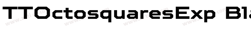 TTOctosquaresExp Bla字体转换 TTOctosquaresExp Bla字体转换